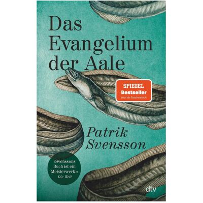DTV Das Evangelium der Aale, Sachbücher von Patrik Svensson DTV Das Evangelium der Aale, Sachbücher von Patrik Svensson