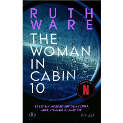DTV Woman in Cabin 10, Belletristik von Ruth Ware DTV Woman in Cabin 10, Belletristik von Ruth Ware
