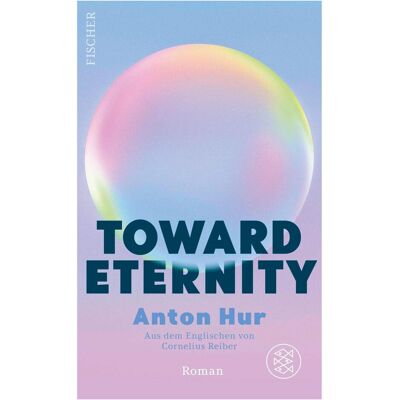 Fischer Toward Eternity, Belletristik von Anton Hur Fischer Toward Eternity, Belletristik von Anton Hur