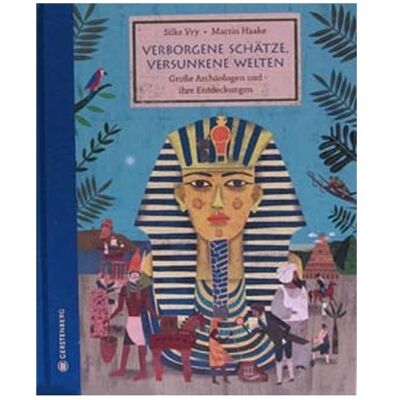 Gerstenberg Verborgene Schätze, versunkene Welten, Kinderbücher von Silke Vry Gerstenberg Verborgene Schätze, versunkene Welten, Kinderbücher von Silke Vry
