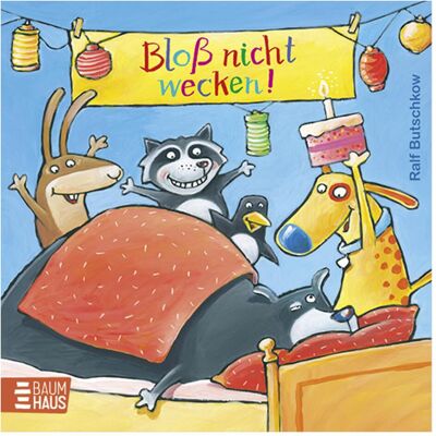 Baumhaus Bloss nicht wecken!, Kinderbücher von Ralf Butschkow Baumhaus Bloss nicht wecken!, Kinderbücher von Ralf Butschkow