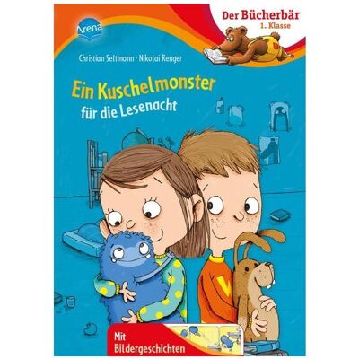 Arena Ein Kuschelmonster für die Lesenacht, Kinderbücher von Nikolai Renger, Christian Seltmann Arena Ein Kuschelmonster für die Lesenacht, Kinderbücher von Nikolai Renger, Christian Seltmann