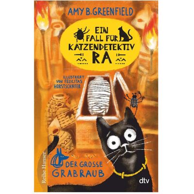 DTV Ein Fall für Katzendetektiv Ra, Der grosse Grabraub, Kinderbücher von Amy Greenfield DTV Ein Fall für Katzendetektiv Ra, Der grosse Grabraub, Kinderbücher von Amy Greenfield