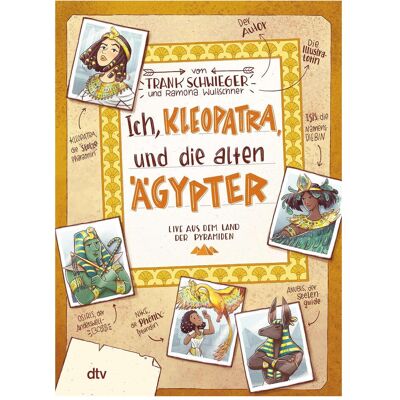 DTV Ich, Kleopatra, und die alten Ägypter, Kinderbücher von Ramona Wultschner, Frank Schwieger DTV Ich, Kleopatra, und die alten Ägypter, Kinderbücher von Ramona Wultschner, Frank Schwieger