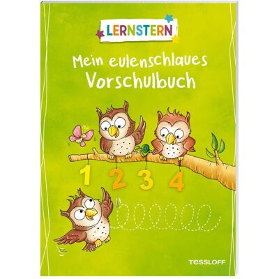 Tessloff LERNSTERN. Mein eulenschlaues Vorschulbuch, Schulbücher von Stefan Lohr, Julia Meyer Tessloff LERNSTERN. Mein eulenschlaues Vorschulbuch, Schulbücher von Stefan Lohr, Julia Meyer