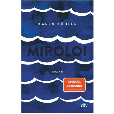 DTV Miroloi, Belletristik von Karen Köhler DTV Miroloi, Belletristik von Karen Köhler
