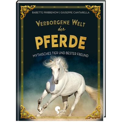 Sophie Verlag Verborgene Welt der Pferde, Hörbücher von Babette Pribbenow Sophie Verlag Verborgene Welt der Pferde, Hörbücher von Babette Pribbenow