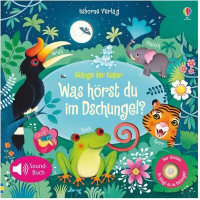 Usborne Publishing Klänge der Natur: Was hörst du im Dschungel?, Kinderbücher von Sam Taplin Usborne Publishing Klänge der Natur: Was hörst du im Dschungel?, Kinderbücher von Sam Taplin