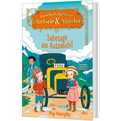 DTV Detektivagentur Christie & Agatha – Sabotage am Automobil, Kinderbücher von Pip Murphy, Karolin Viseneber, Roberta Tedeschi DTV Detektivagentur Christie & Agatha – Sabotage am Automobil, Kinderbücher von Pip Murphy, Karolin Viseneber, Roberta Tedeschi