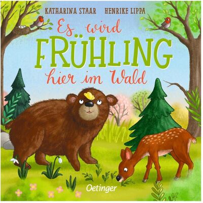 Oetinger Es wird Frühling hier im Wald, Kinderbücher von Henrike Lippa Oetinger Es wird Frühling hier im Wald, Kinderbücher von Henrike Lippa