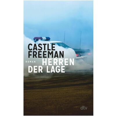 DTV Herren der Lage, Belletristik von Castle Freeman DTV Herren der Lage, Belletristik von Castle Freeman