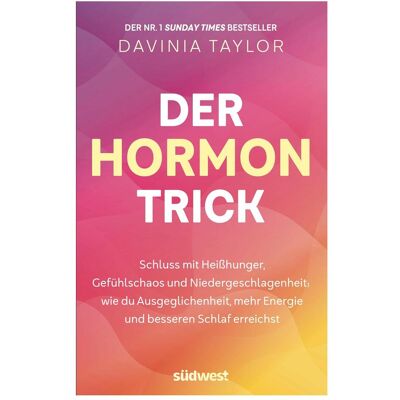 Südwest, Ratgeber, Der Hormon-Trick (Deutsch, Englisch, Softcover, Antje Seidel, Davinia Taylor) Südwest, Ratgeber, Der Hormon-Trick (Deutsch, Englisch, Softcover, Antje Seidel, Davinia Taylor)