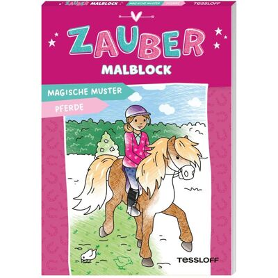 Tessloff Zaubermalblock. Magische Muster. Pferde Tessloff Zaubermalblock. Magische Muster. Pferde