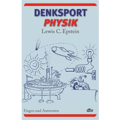 DTV Denksport-Physik, Sachbücher von Lewis C. Epstein DTV Denksport-Physik, Sachbücher von Lewis C. Epstein