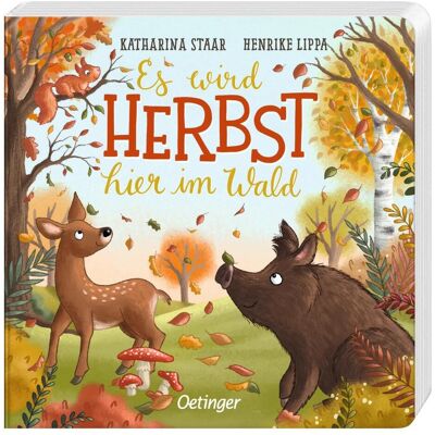 Oetinger Es wird Herbst hier im Wald, Kinderbücher von Henrike Lippa Oetinger Es wird Herbst hier im Wald, Kinderbücher von Henrike Lippa