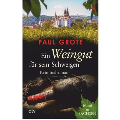 DTV Ein Weingut für sein Schweigen, Belletristik von Paul Grote DTV Ein Weingut für sein Schweigen, Belletristik von Paul Grote
