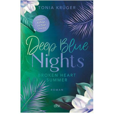DTV Broken Heart Summer – Deep Blue Nights, Kinderbücher von Tonia Krüger DTV Broken Heart Summer – Deep Blue Nights, Kinderbücher von Tonia Krüger