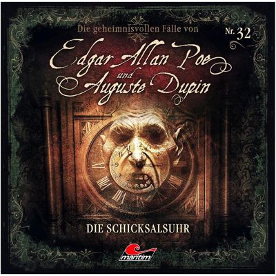 Edgar Allan Poe & Auguste Dupin 32: Die Schicksalsuhr, Hörbücher von Edgar Allan Poe Edgar Allan Poe & Auguste Dupin 32: Die Schicksalsuhr, Hörbücher von Edgar Allan Poe