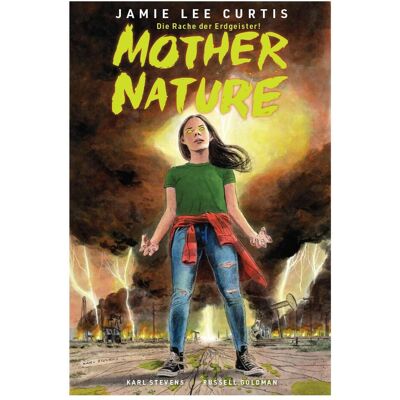 Panini Mother Nature - Die Natur schlägt zurück, Belletristik von Jamie Lee Curtis, Russell Goldman, Karl Stevens Panini Mother Nature - Die Natur schlägt zurück, Belletristik von Jamie Lee Curtis, Russell Goldman, Karl Stevens