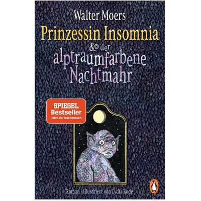 Penguin Random House Prinzessin Insomnia & der alptraumfarbene Nachtmahr, Belletristik von Walter Moers Penguin Random House Prinzessin Insomnia & der alptraumfarbene Nachtmahr, Belletristik von Walter Moers