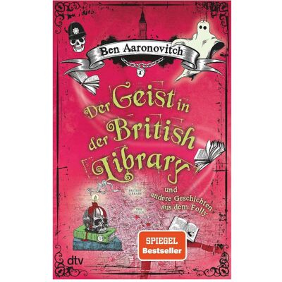 DTV Der Geist in der British Library und andere Geschichten aus dem Folly, Belletristik von Christine Blum, Ben Aaronovitch DTV Der Geist in der British Library und andere Geschichten aus dem Folly, Belletristik von Christine Blum, Ben Aaronovitch