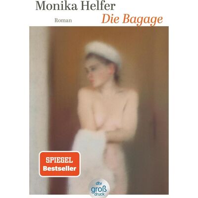 DTV Die Bagage, Belletristik von Monika Helfer DTV Die Bagage, Belletristik von Monika Helfer