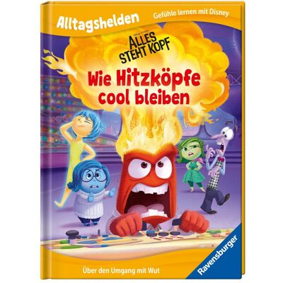 Ravensburger Alltagshelden Gefühle lernen mit Disney: Disney/Pixar Alles steht Kopf: Wie Hitzköpfe cool bleibe, Kinderbücher von The Walt Disney Company Ravensburger Alltagshelden Gefühle lernen mit Disney: Disney/Pixar Alles steht Kopf: Wie Hitzköpfe cool bleibe, Kinderbücher von The Walt Disney Company