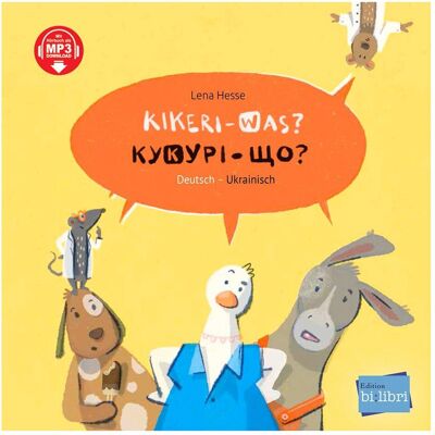 Bi:libri Hesse:Kikeri - was? (Deutsch-Ukrainisch, Hörbücher von Lena Hesse Bi:libri Hesse:Kikeri - was? (Deutsch-Ukrainisch, Hörbücher von Lena Hesse