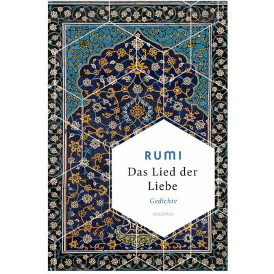 Anaconda Das Lied der Liebe, Sachbücher von Dschelaladdin Rumi Anaconda Das Lied der Liebe, Sachbücher von Dschelaladdin Rumi