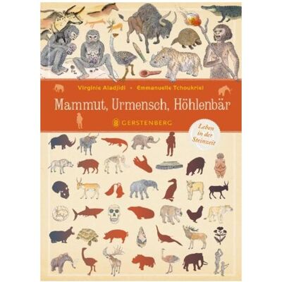 Gerstenberg Mammut, Urmensch, Höhlenbär, Kinderbücher von Virginie Aladjidi Gerstenberg Mammut, Urmensch, Höhlenbär, Kinderbücher von Virginie Aladjidi