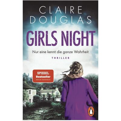 Penguin Random House Girls Night - Nur eine kennt die ganze Wahrheit, Belletristik von Claire Douglas, Ivana Marinovic Penguin Random House Girls Night - Nur eine kennt die ganze Wahrheit, Belletristik von Claire Douglas, Ivana Marinovic