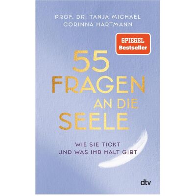 DTV 55 Fragen an die Seele, Ratgeber von Corinna Hartmann, Tanja Michael DTV 55 Fragen an die Seele, Ratgeber von Corinna Hartmann, Tanja Michael