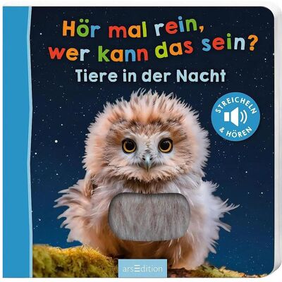 Ars Edition, Babybücher, Hör mal rein, wer kann das sein? - Tiere in der Nacht (Deutsch) Ars Edition, Babybücher, Hör mal rein, wer kann das sein? - Tiere in der Nacht (Deutsch)