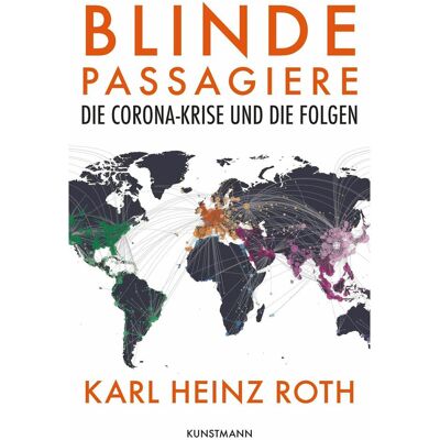 Kunstmann Antje Blinde Passagiere, Sachbücher von Karlheinz Roth Kunstmann Antje Blinde Passagiere, Sachbücher von Karlheinz Roth