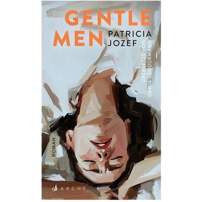 Arche Jozef:Gentlemen, Belletristik von Patricia Jozef Arche Jozef:Gentlemen, Belletristik von Patricia Jozef