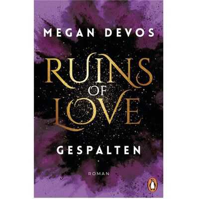 Penguin Random House Ruins of Love. Gespalten (Grace & Hayden 2), Belletristik von Megan DeVos Penguin Random House Ruins of Love. Gespalten (Grace & Hayden 2), Belletristik von Megan DeVos