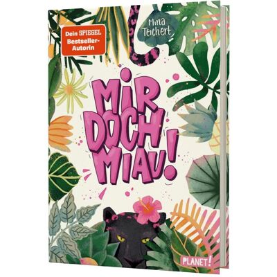 Planet Mir doch MIAU!, Kinderbücher von Mina Teichert, Stephanie Reis Planet Mir doch MIAU!, Kinderbücher von Mina Teichert, Stephanie Reis