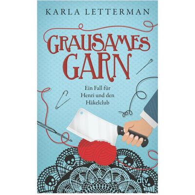 DTV Grausames Garn, Belletristik von Karla Letterman DTV Grausames Garn, Belletristik von Karla Letterman