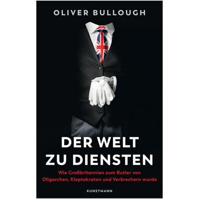 Kunstmann Antje Der Welt zu Diensten, Sachbücher von Sigrid Schmid, Rita Gravert, Oliver Bullough Kunstmann Antje Der Welt zu Diensten, Sachbücher von Sigrid Schmid, Rita Gravert, Oliver Bullough