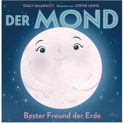 DTV Der Mond – Bester Freund der Erde, Kinderbücher von Susanne Schmidt-Wussow, Stevie Lewis, Stacy McAnulty DTV Der Mond – Bester Freund der Erde, Kinderbücher von Susanne Schmidt-Wussow, Stevie Lewis, Stacy McAnulty