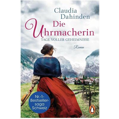 Penguin Random House Die Uhrmacherin – Tage voller Geheimnisse, Belletristik von Claudia Dahinden Penguin Random House Die Uhrmacherin – Tage voller Geheimnisse, Belletristik von Claudia Dahinden