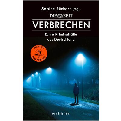 Eichborn ZEIT Verbrechen, Belletristik von Sabine Rückert Eichborn ZEIT Verbrechen, Belletristik von Sabine Rückert
