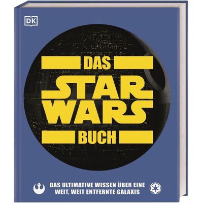 Dorling Kindersley Das Star Wars™ Buch, Kinderbücher von Cole Horton, Pablo Hidalgo, Dan Zehr Dorling Kindersley Das Star Wars™ Buch, Kinderbücher von Cole Horton, Pablo Hidalgo, Dan Zehr