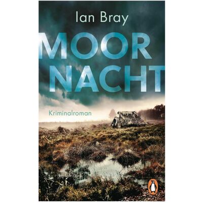 Penguin Random House Moornacht, Belletristik von Ian Bray Penguin Random House Moornacht, Belletristik von Ian Bray