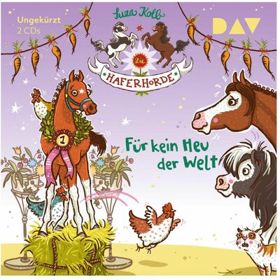 Audio Verlag Die Haferhorde Teil 10: Für kein Heu der Welt, Hörbücher von Suza Kolb Audio Verlag Die Haferhorde Teil 10: Für kein Heu der Welt, Hörbücher von Suza Kolb