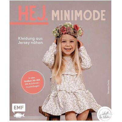 Edition Fischer Hej Minimode – Kleidung aus Jersey nähen, Ratgeber von Simone Gertz Edition Fischer Hej Minimode – Kleidung aus Jersey nähen, Ratgeber von Simone Gertz