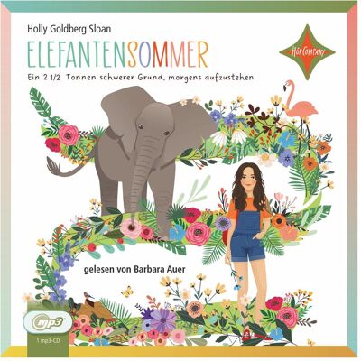 Hörcompany Elefantensommer - Ein 2 1/2 Tonnen schwerer Grund, Hörbücher von Holly Goldberg Sloan Hörcompany Elefantensommer - Ein 2 1/2 Tonnen schwerer Grund, Hörbücher von Holly Goldberg Sloan