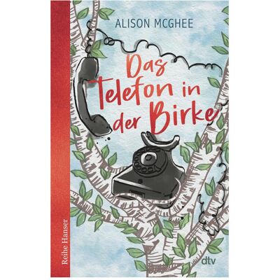 DTV Das Telefon in der Birke, Hörbücher von Alison McGhee DTV Das Telefon in der Birke, Hörbücher von Alison McGhee