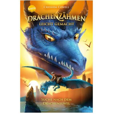 Arena Drachenzähmen leicht gemacht (10). Suche nach dem Drachenjuwel, Kinderbücher von Clara Vath, Karlheinz Dürr, Cressida Cowell Arena Drachenzähmen leicht gemacht (10). Suche nach dem Drachenjuwel, Kinderbücher von Clara Vath, Karlheinz Dürr, Cressida Cowell