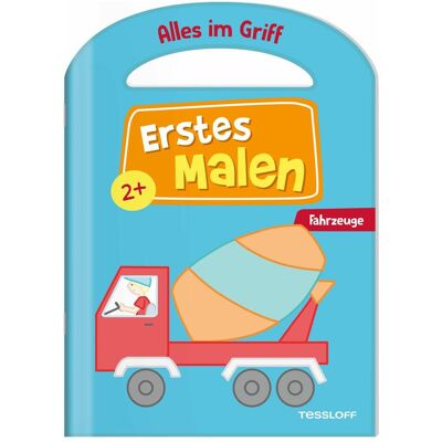 Tessloff Alles im Griff. Erstes Malen. Fahrzeuge Tessloff Alles im Griff. Erstes Malen. Fahrzeuge